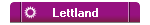 Lettland